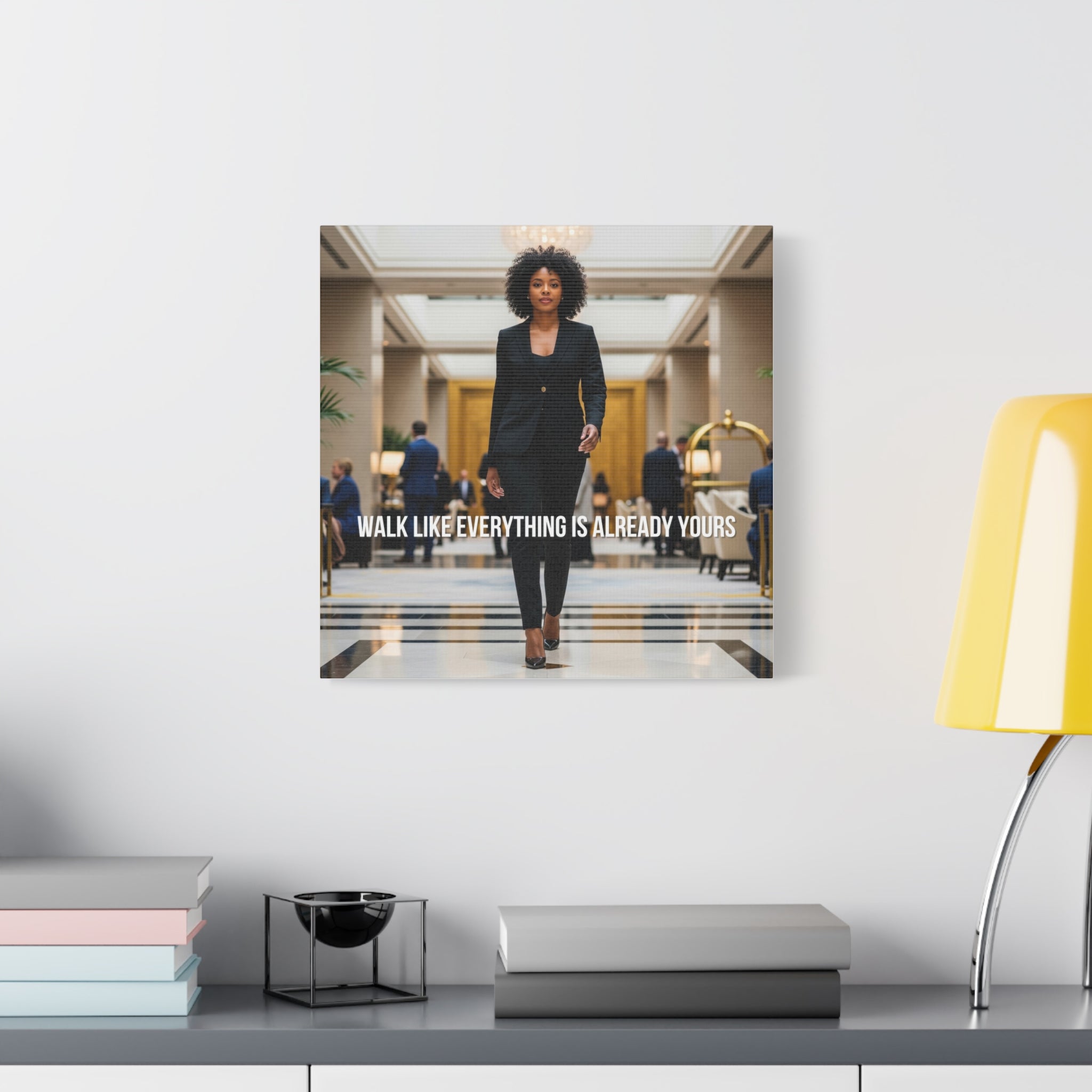 Walk Like Everything Is Already Yours Wall Art for Black Women | The S…


