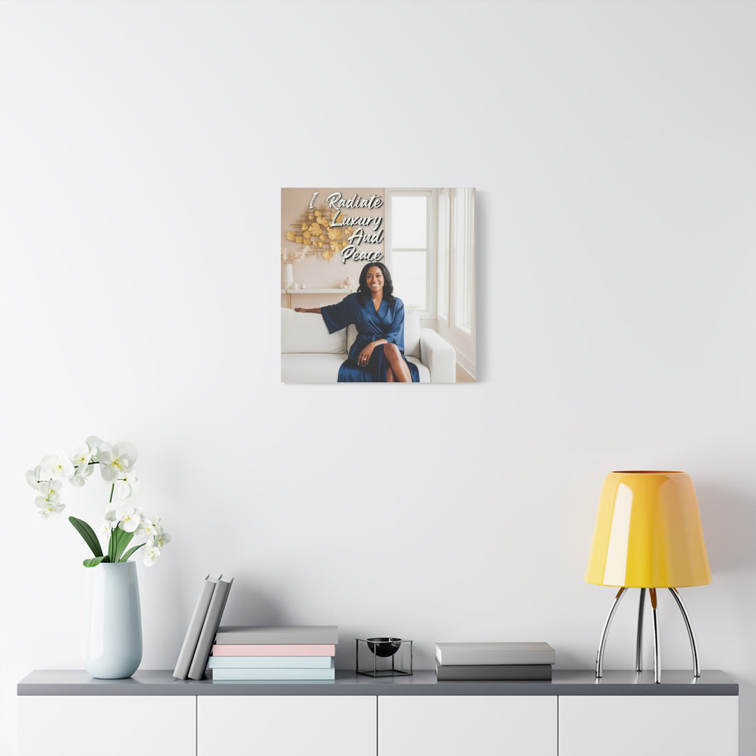 I Radiate Luxury and Peace Wall Art