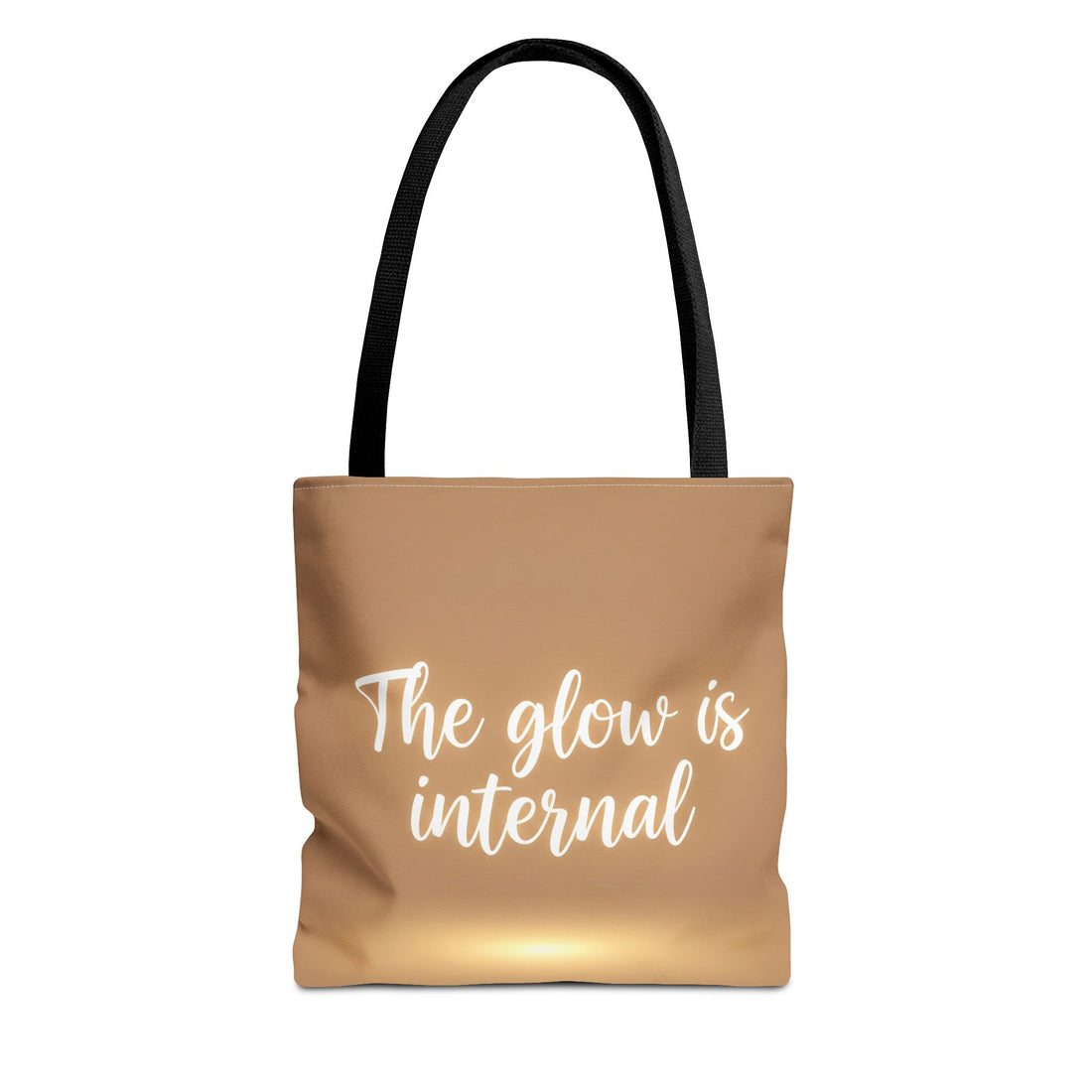 The Glow Is Internal – Affirmation Tote Bag