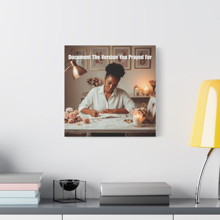 Document the Version You Prayed For Wall Art