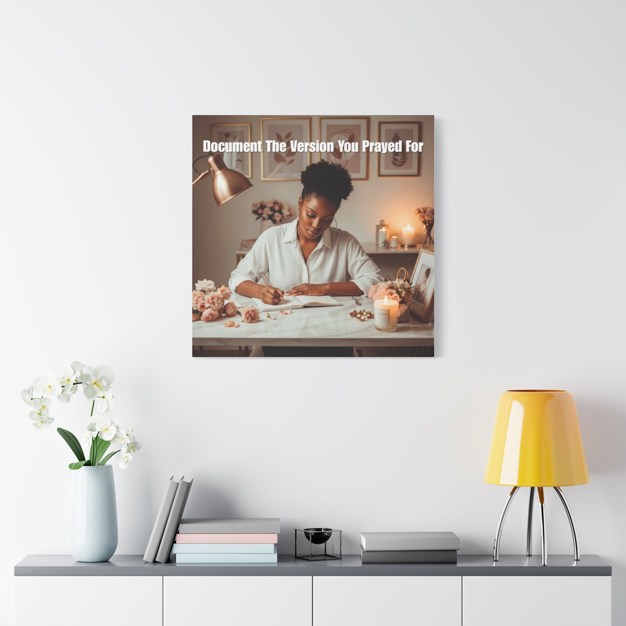 Document the Version You Prayed For Wall Art