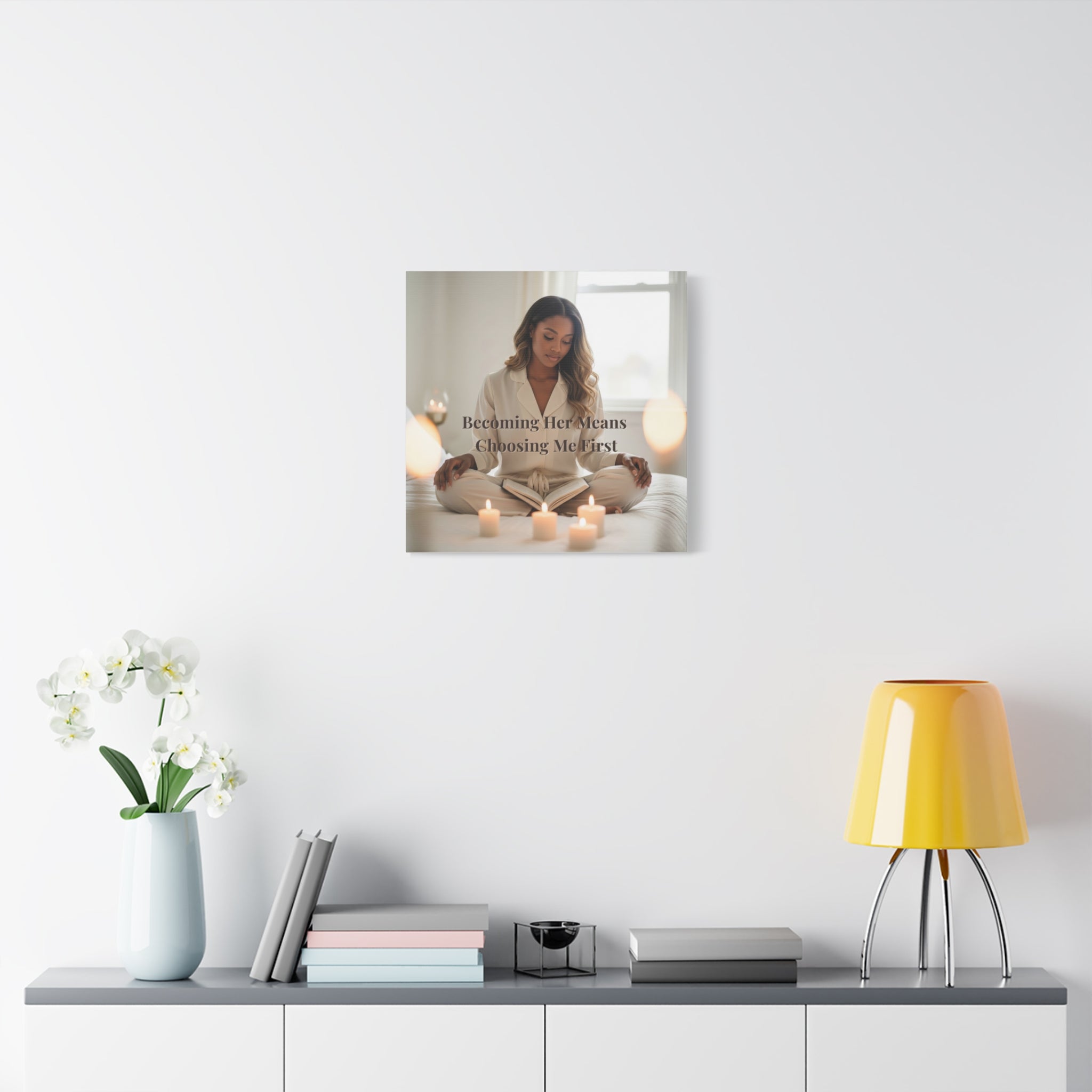 Becoming Her Means Choosing Me First Wall Art