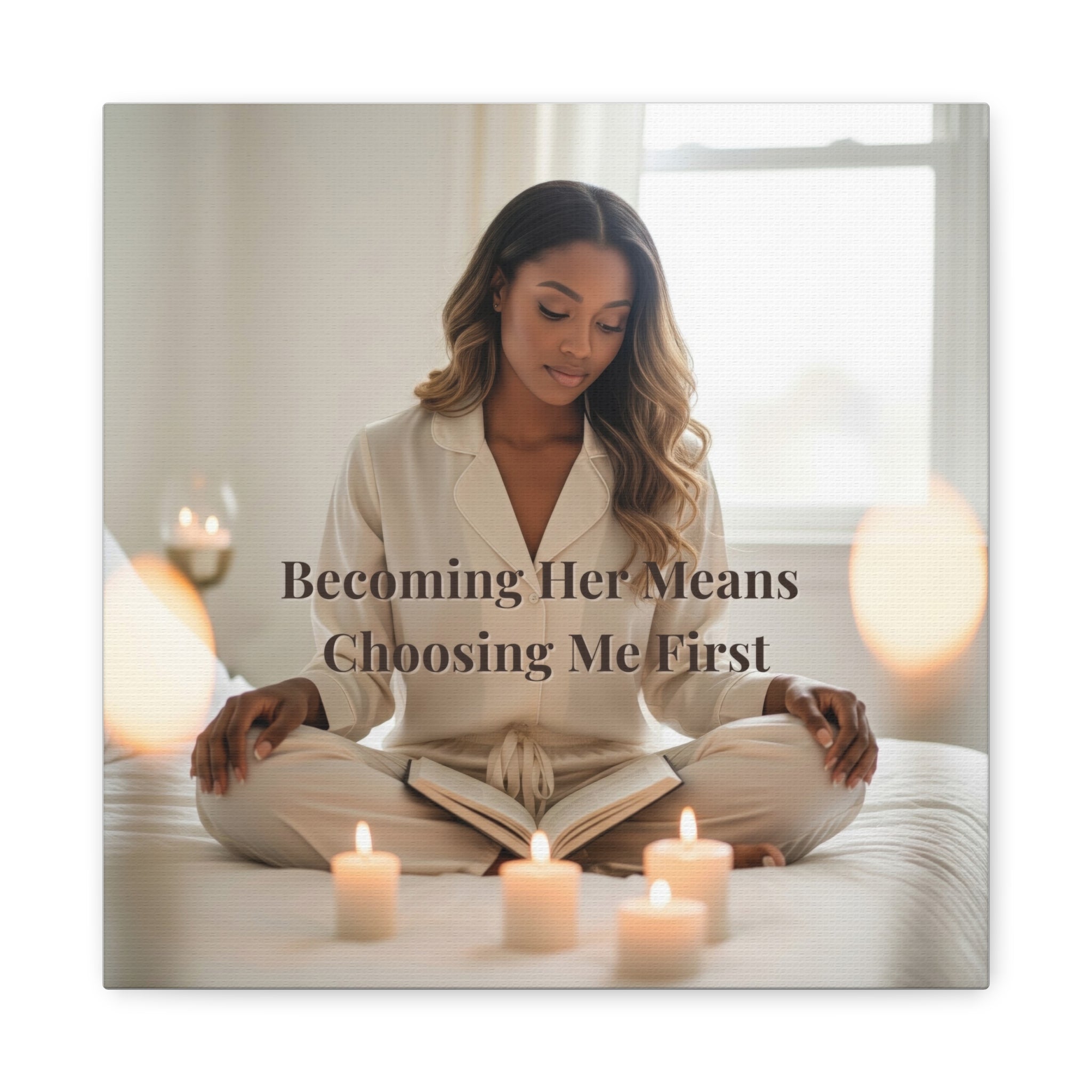 Becoming Her Means Choosing Me First Wall Art
