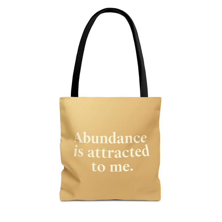 Abundance Is Attracted to Me – Affirmation Tote Bag