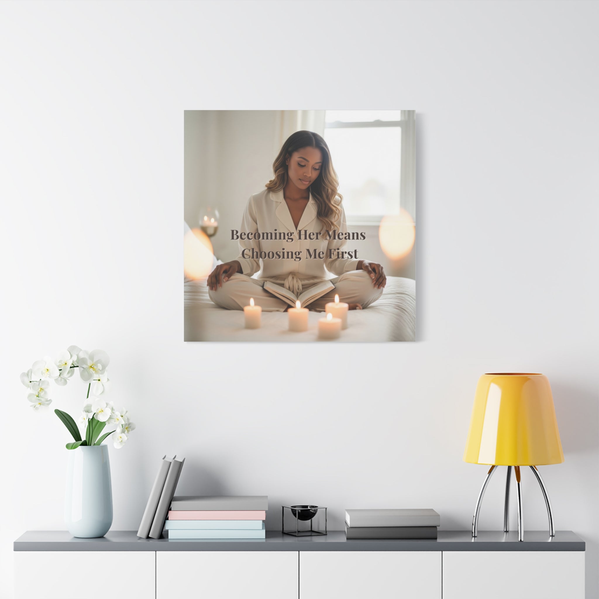 Becoming Her Means Choosing Me First Wall Art