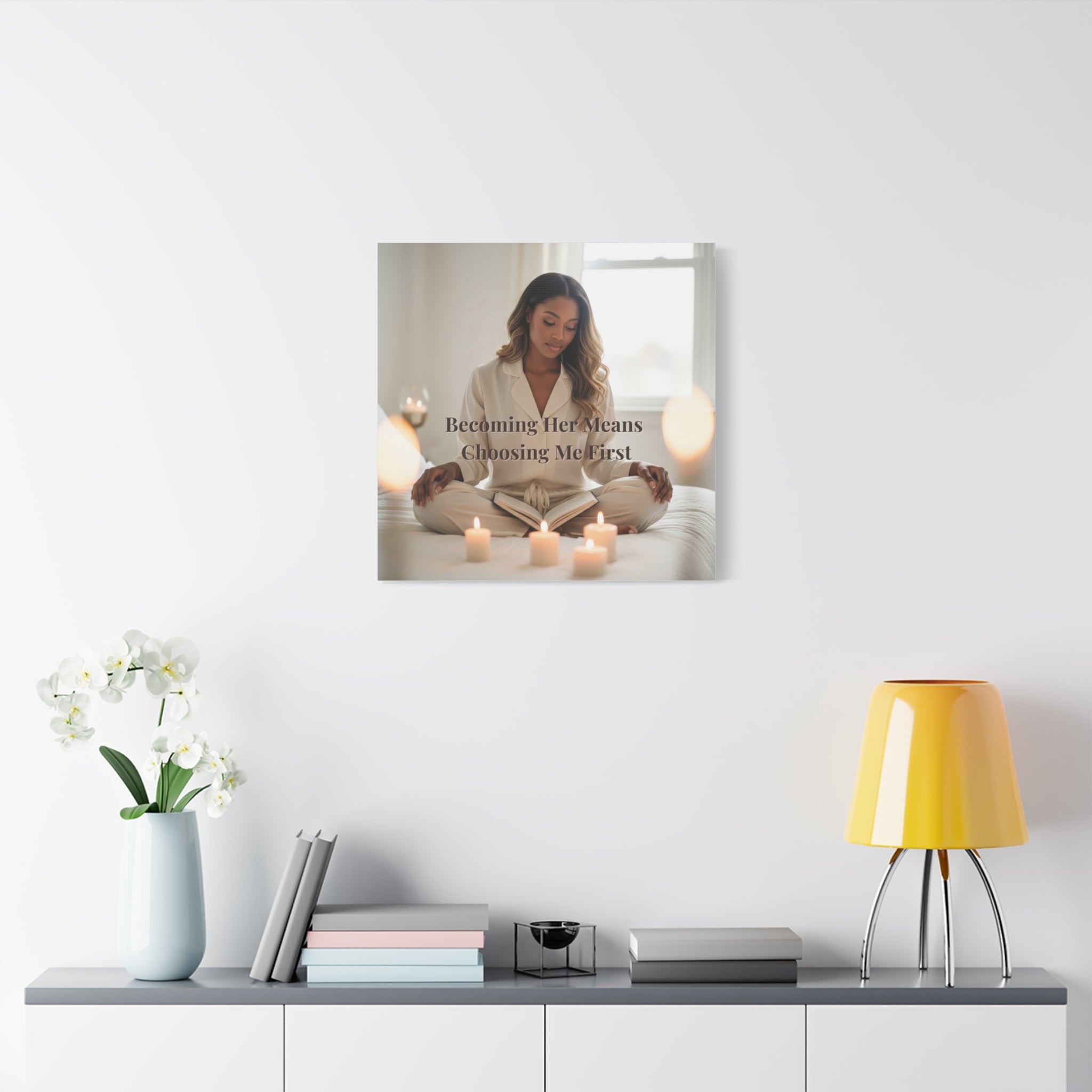 Becoming Her Means Choosing Me First Wall Art