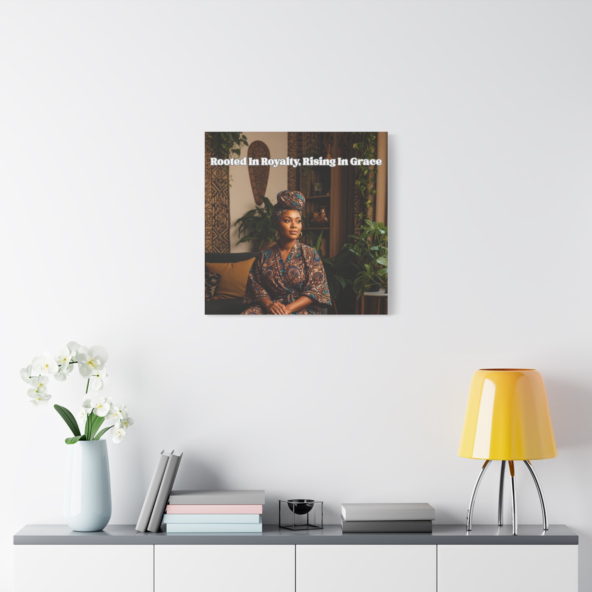 Rooted in Royalty, Rising in Grace Wall Art