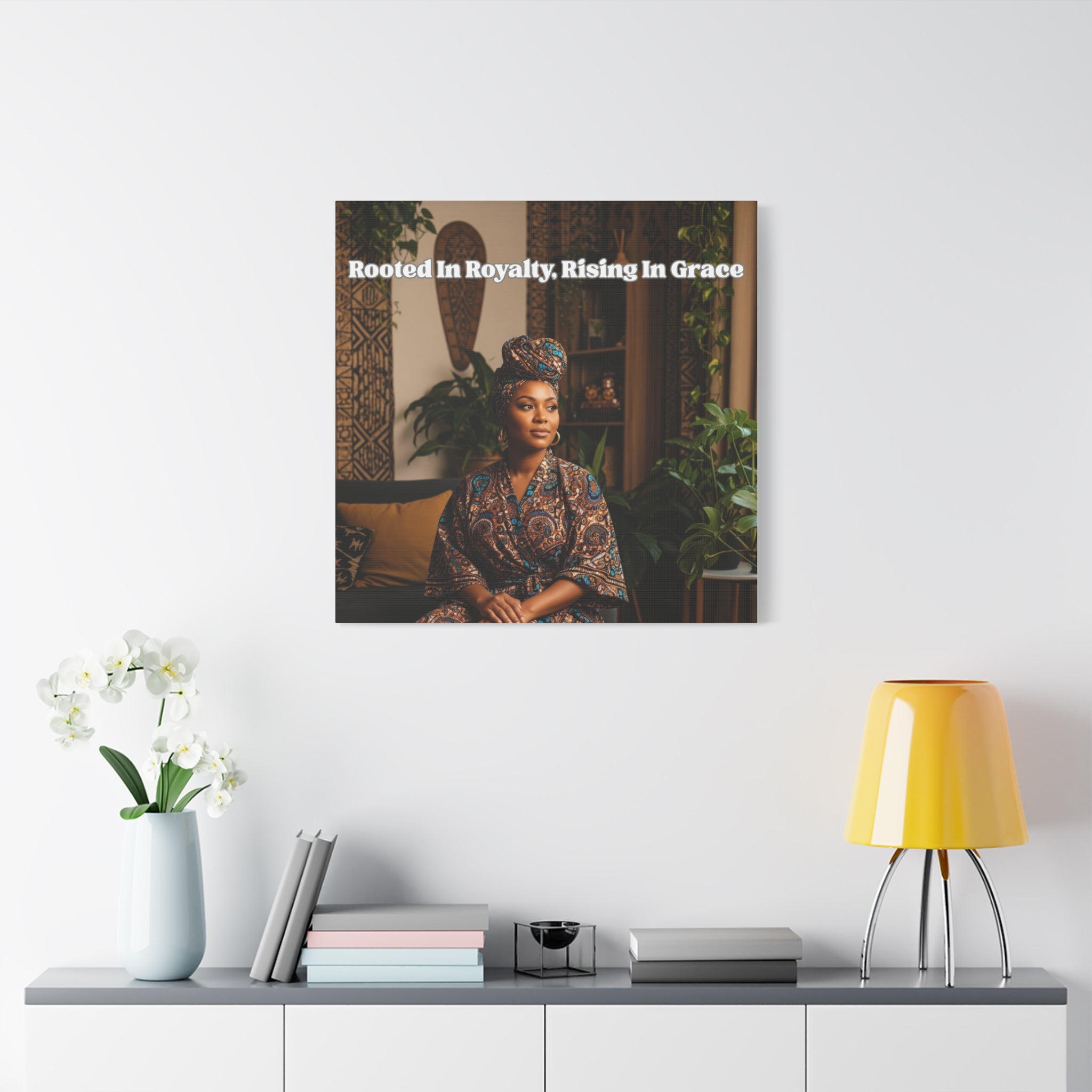 Rooted in Royalty, Rising in Grace Wall Art