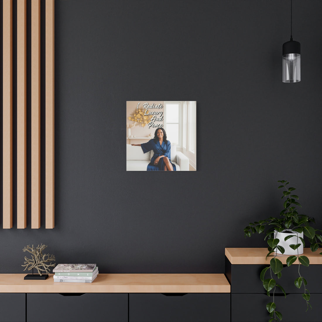 I Radiate Luxury and Peace Wall Art