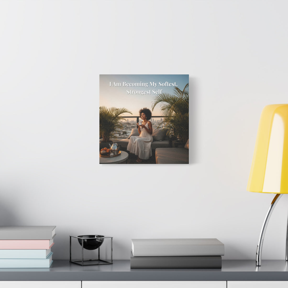 I Am Becoming My Softest, Strongest Self Wall Art