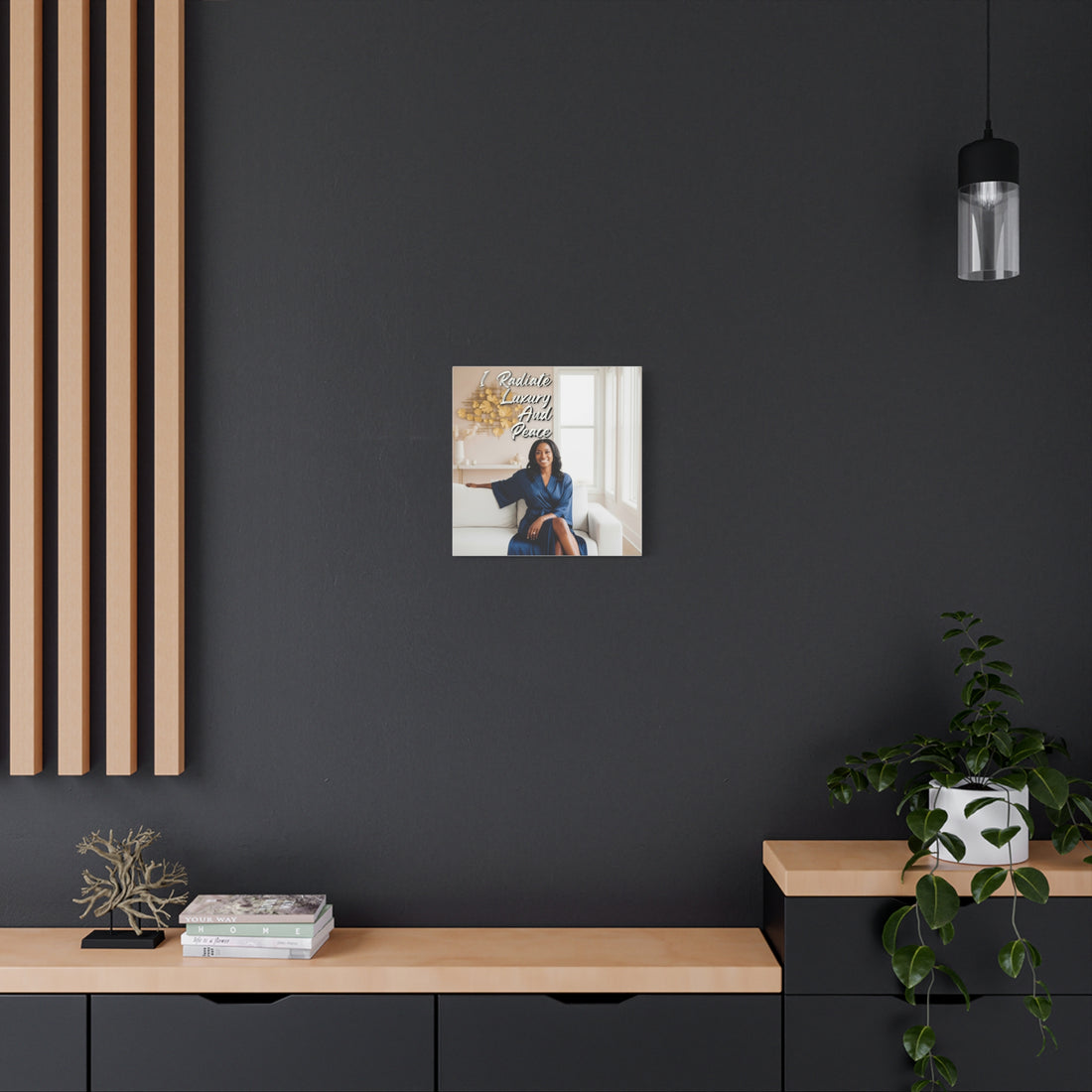 I Radiate Luxury and Peace Wall Art