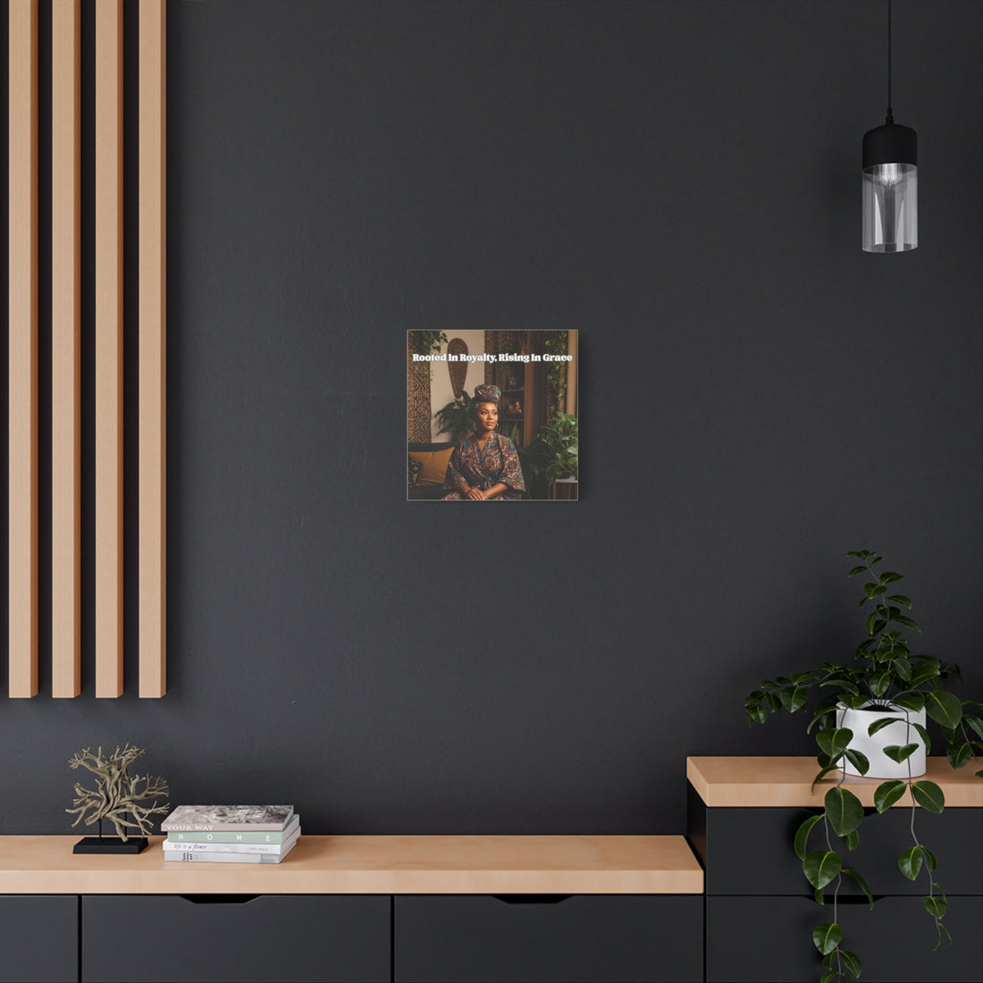 Rooted in Royalty, Rising in Grace Wall Art