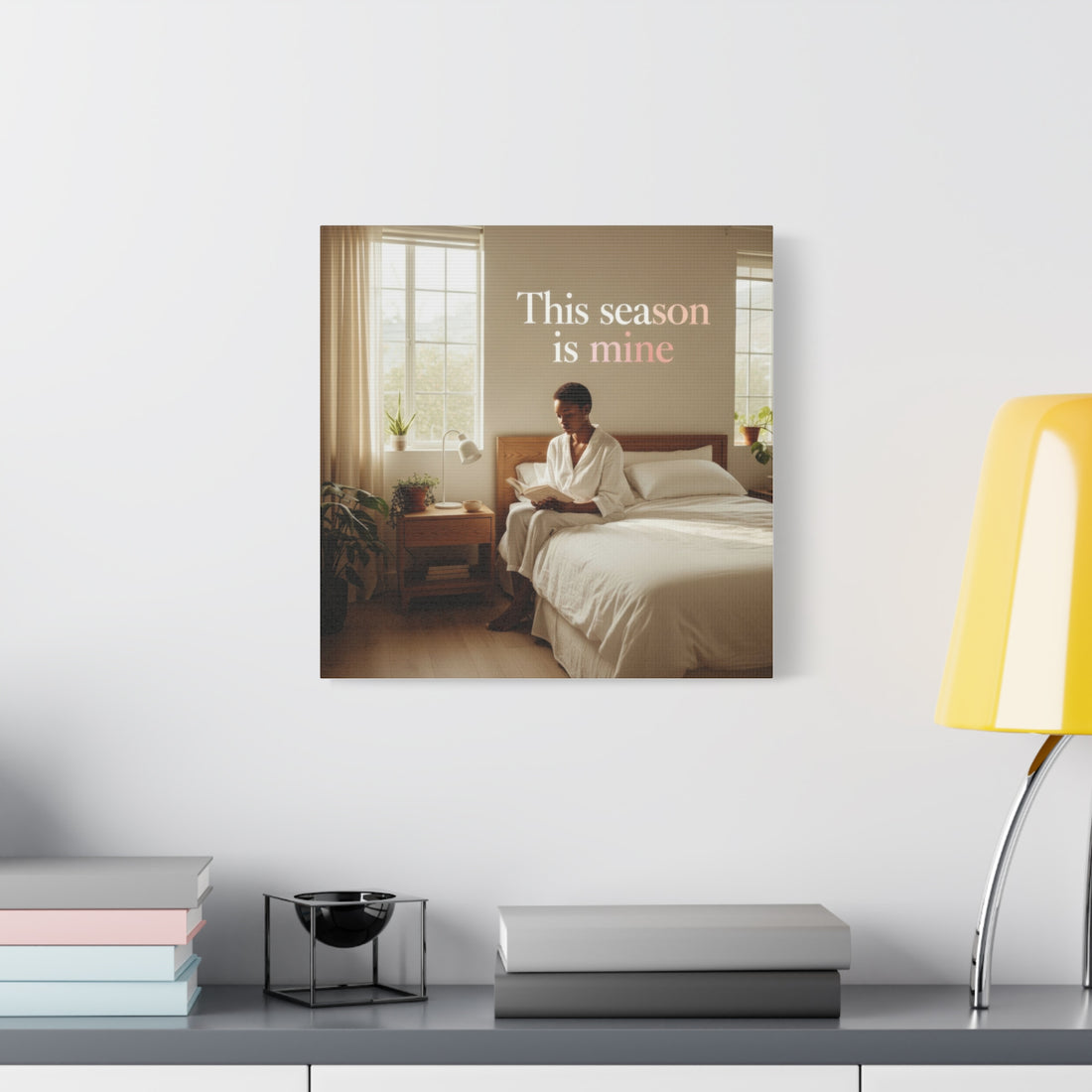 This Season Is Mine Wall Art