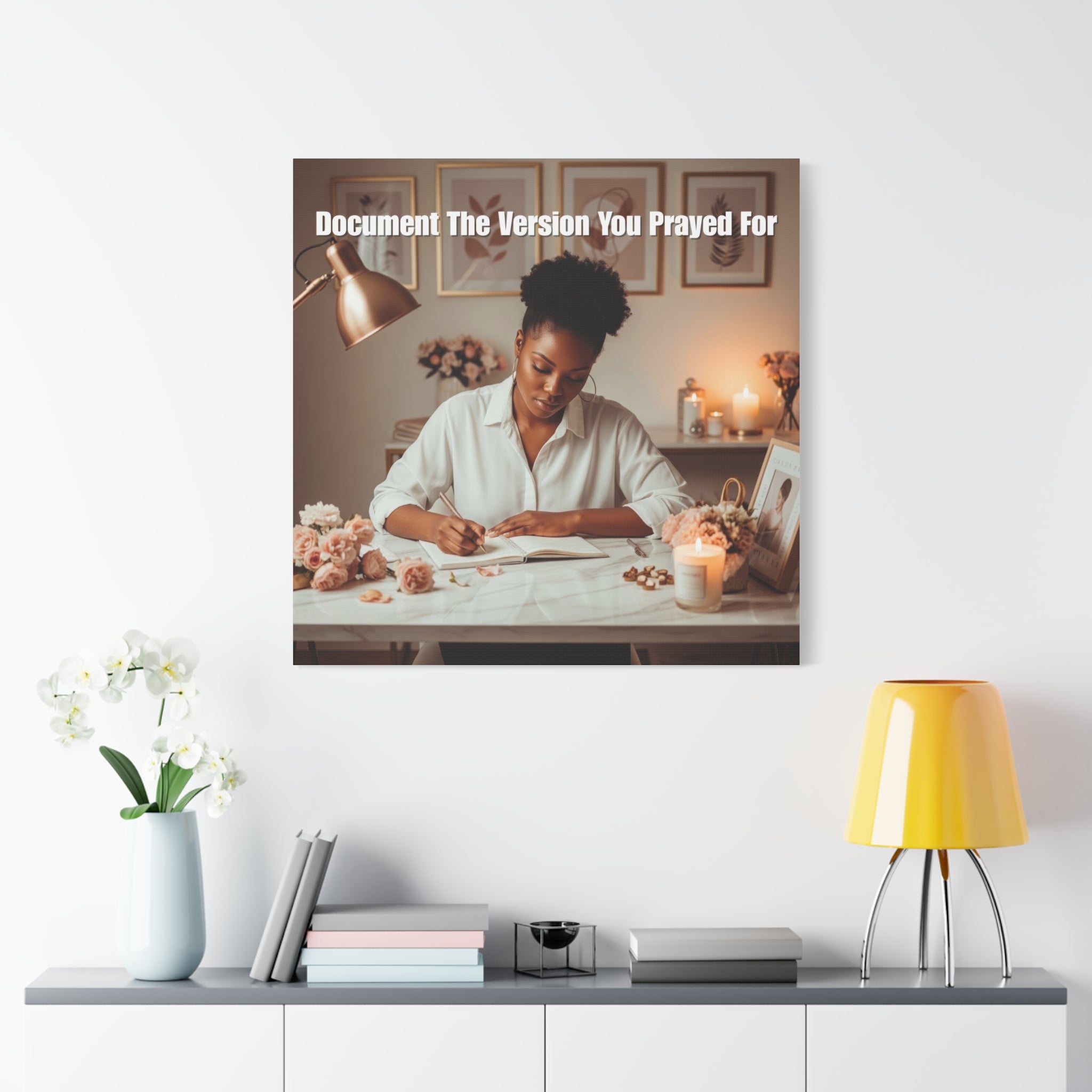 Document the Version You Prayed For Wall Art