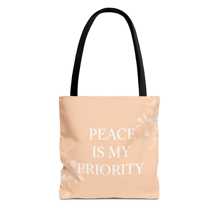 Peace Is My Priority – Affirmation Tote Bag