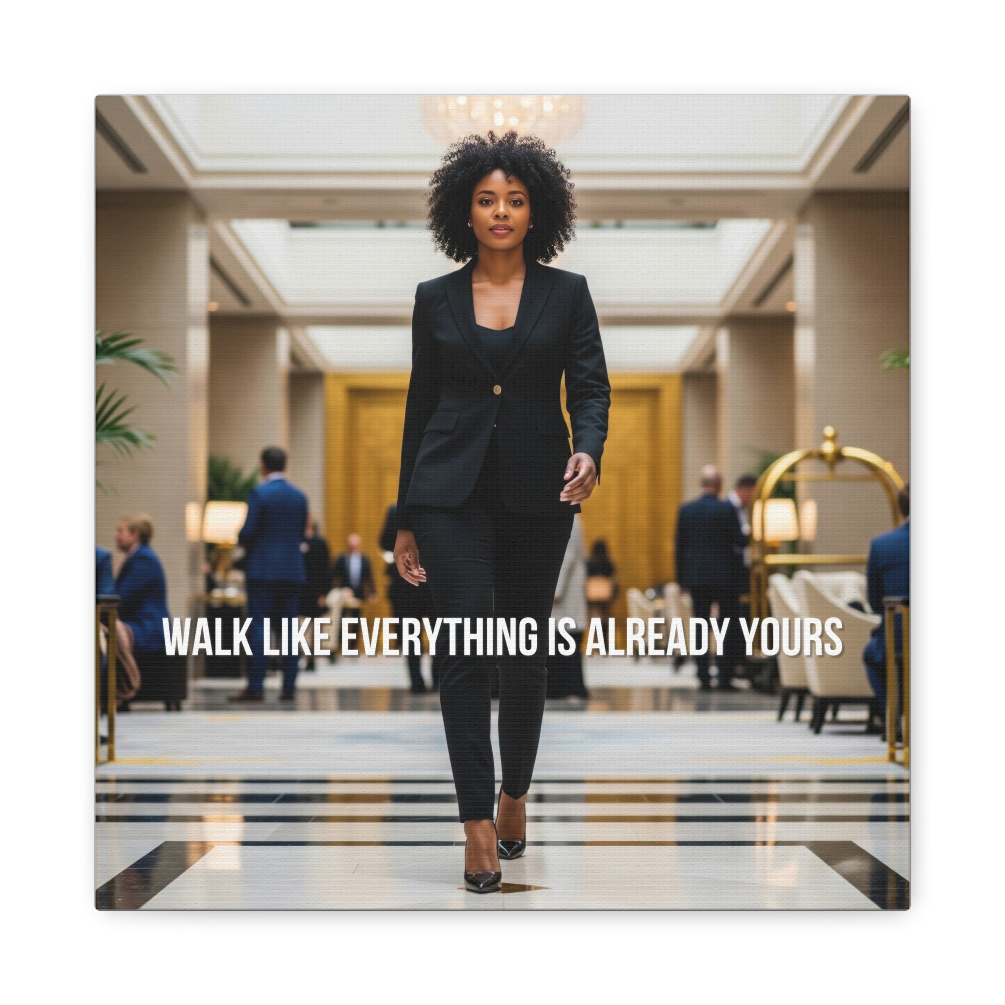 Walk Like Everything Is Already Yours Wall Art for Black Women | The S…

