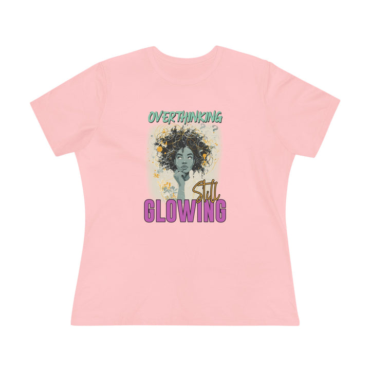 Overthinking, Still Glowing Graphic T-Shirt – Relaxed Fit & Women’s Fit