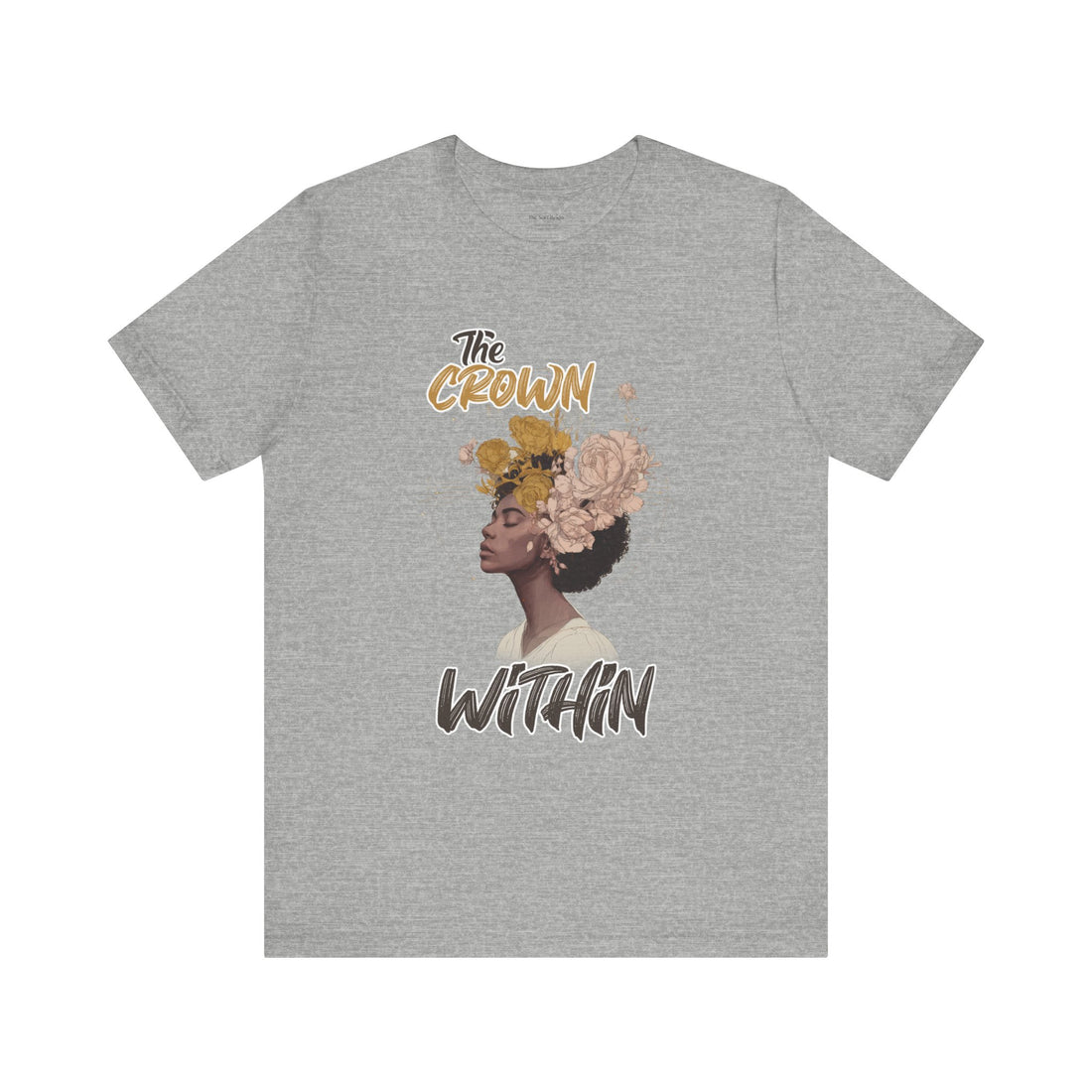 The Crown Within Graphic T-Shirt – Relaxed Fit & Women’s Fit