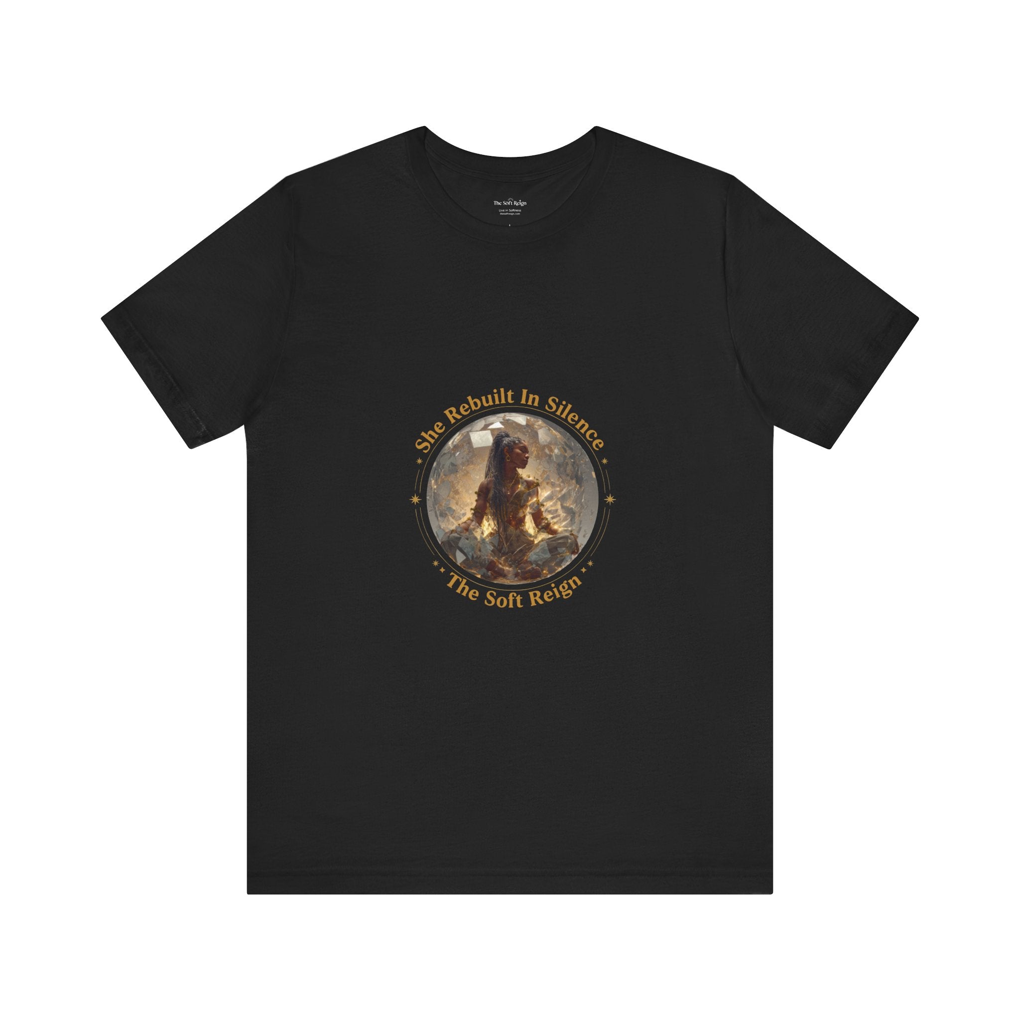 She Rebuilt in Silence Graphic T-Shirt for Black Women | The Soft Reign